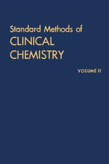 Standard Methods of Clinical Chemistry : By the American Association of Clinical Chemists