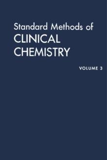 Standard Methods of Clinical Chemistry : By the American Association of Clinical Chemists