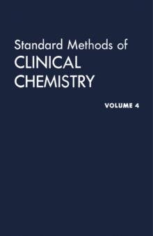 Standard Methods of Clinical Chemistry : By the American Association of Clinical Chemists