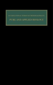 The Biology of Cilia and Flagella : International Series of Monographs on Pure and Applied Biology: Zoology, Vol. 12