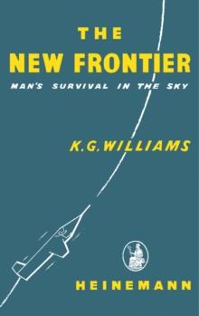 The New Frontier : Man's Survival in the Sky