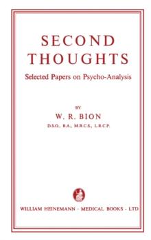 Second Thoughts : Selected Papers on Psycho-Analysis