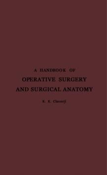 A Handbook of Operative Surgery and Surgical Anatomy : With Chapters on Instruments