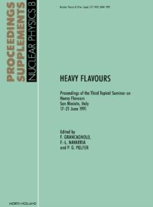 Heavy Flavours : Proceedings of the Third Topical Seminar on Heavy Flavours