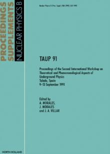 TAUP 91 : Proceedings of the Second International Workshop on Theoretical and Phenomenological Aspects of Underground Physics