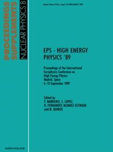 EPS - High Energy Physics '89 : Proceedings of the International Europhysics Conference on High Energy Physics