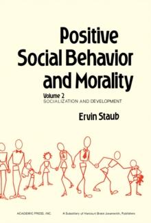 Positive Social Behavior and Morality : Socialization and Development