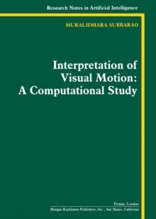 Interpretation of Visual Motion : A Computational Study