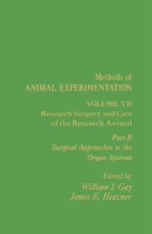 Research Surgery and Care of the Research Animal : Surgical Approaches to the Organ Systems