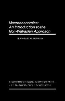 Macroeconomics : An Introduction to the Non-Walrasian Approach