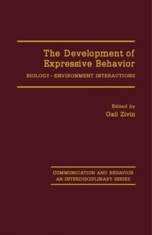 The Development of Expressive Behavior : Biology-Environment Interactions