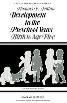 Development in the Preschool Years : Birth to Age Five