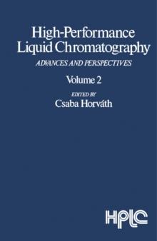 High-Performance Liquid Chromatography : Advances and Perspectives