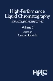 High-Performance Liquid Chromatography : Advances and Perspectives