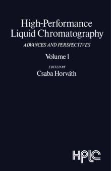 High-Performance Liquid Chromatography : Advances and Perspectives