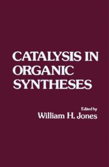 Catalysis in Organic Syntheses