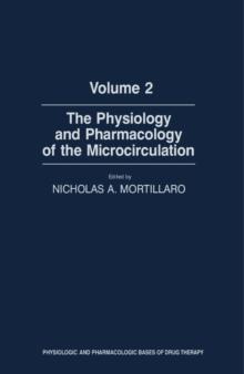 The Physiology and Pharmacology of the Microcirculation