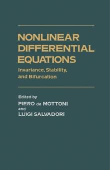 Nonlinear Differential Equations : Invariance, Stability, and Bifurcation