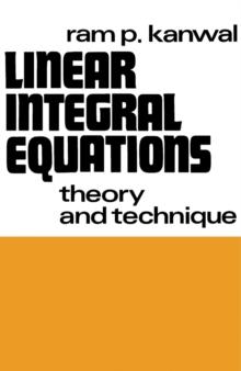 Linear Integral Equations : Theory and Technique