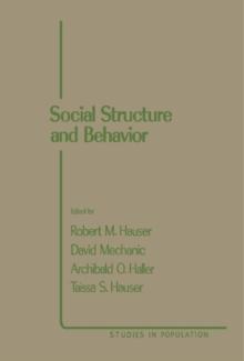 Social Structure and Behavior : Essays in Honor of William Hamilton Sewell