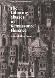 The Laboring Classes in Renaissance Florence