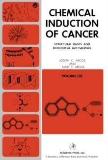 Chemical Induction of Cancer : Structural Bases and Biological Mechanisms