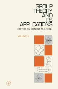 Group Theory and Its Applications : Volume II