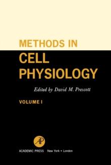 Methods in Cell Physiology : Volume I