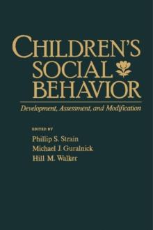 Children's Social Behavior : Development, Assessment, and Modification