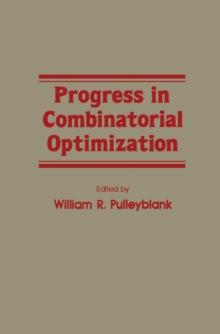 Progress in Combinatorial Optimization