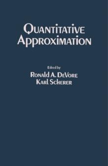 Quantitative Approximation : Proceedings of a Symposium on Quantitative Approximation Held in Bonn, West Germany, August 20-24, 1979