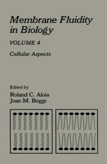 Membrane Fluidity in Biology : Cellular Aspects