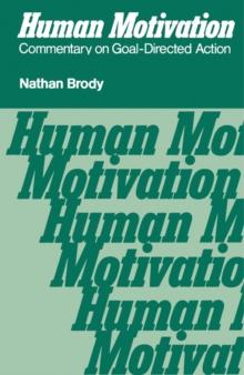 Human Motivation : Commentary on Goal-Directed Action