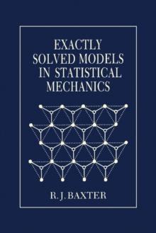 Exactly Solved Models in Statistical Mechanics