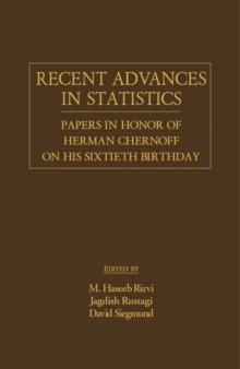 Recent Advances in Statistics : Papers in Honor of Herman Chernoff on His Sixtieth Birthday