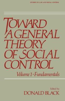 Toward a General Theory of Social Control : Fundamentals