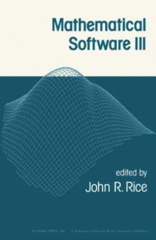 Mathematical Software : Proceedings of a Symposium Conducted by the Mathematics Research Center, the University of Wisconsin-Madison, March 28-30, 1977