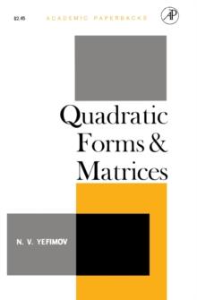 Quadratic Forms and Matrices : An Introductory Approach