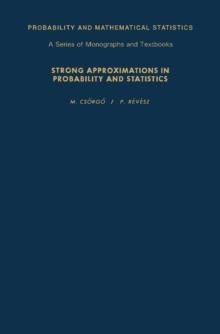 Strong Approximations in Probability and Statistics