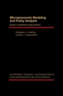 Microeconomic Modeling and Policy Analysis : Studies in Residential Energy Demand