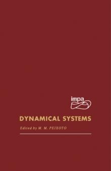 Dynamical Systems : Proceedings of a Symposium Held at the University of Bahia, Salvador, Brasil, July 26-August 14, 1971