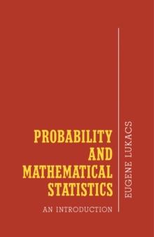 Probability and Mathematical Statistics : An Introduction