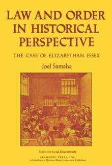 Law and Order in Historical Perspective : The Case of Elizabethan Essex