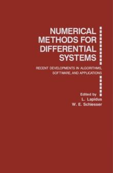 Numerical Methods for Differential Systems : Recent Developments in Algorithms, Software, and Applications