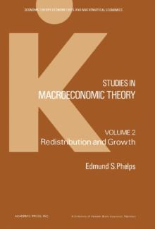 Studies in Macroeconomic Theory : Redistribution and Growth