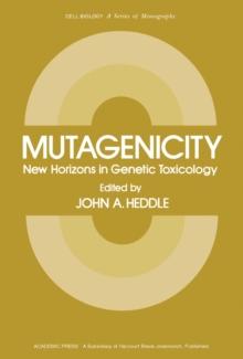 Mutagenicity : New Horizons in Genetic Toxicology