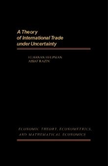 A Theory of International Trade Under Uncertainty