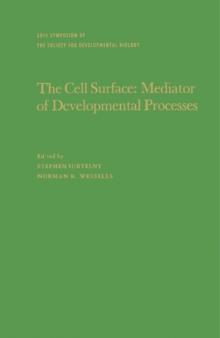 The Cell Surface: Mediator of Developmental Processes