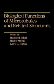 Biological Functions of Microtubules and Related Structures