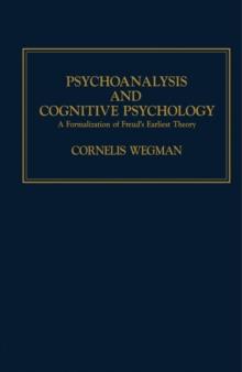 Psychoanalysis and Cognitive Psychology : A Formalization of Freud's Earliest Theory